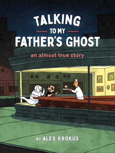 [9781797228181] Talking to My Father's Ghost: An Almost True Story