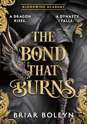 [9780008792206] The Bond That Burns: The new and hottest, MUST-READ dark academia, enemies-to-lovers fantasy romance, with dragons and vampires, for 2025! (Bloodwi