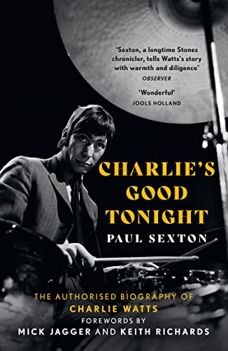 [9780008546373] Charlie's Good Tonight - The Authorised Biography of Charlie Watts