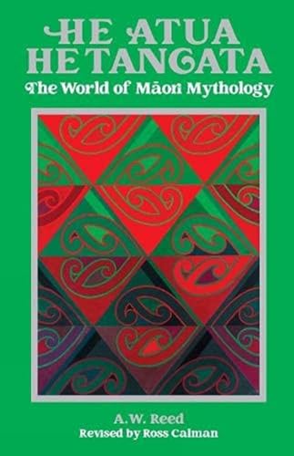 [9780947506889] He Atua, He Tangata: The World of Maori Mythology