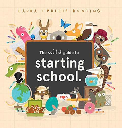 [9781761126284] The Wild Guide to Starting School (HB)