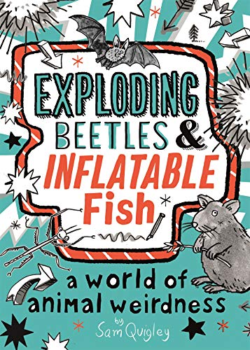 [9780753445808] Exploding Beetles and Inflatable Fish
