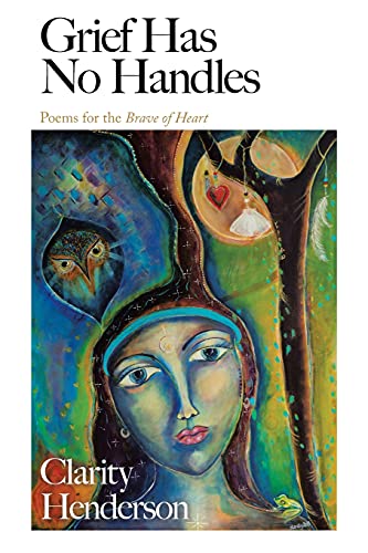 [9781982291440] Grief Has No Handles - Poems for the Brave of Heart