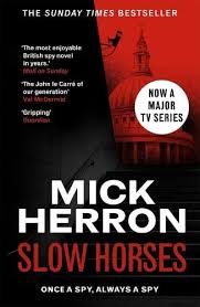 [9781399803052] Slow Horses: The bestselling thrillers that inspired the hit Apple TV+ show Slow Horses (Slough House Thriller 1)