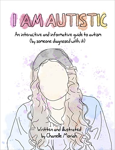 [9781991006066] I Am Autistic: An interactive and informative guide to autism (by someone diagnosed with it)