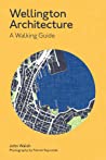 [9781991151100] Wellington Architecture - A Walking Guide