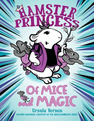 Hamster Princess Hamster Princess: of Mice and Magic  Book 2  (Hardcover)