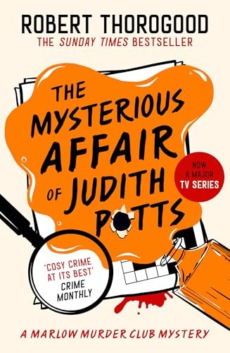 The Mysterious Affair of Judith Potts (#5 The Marlow Murder Club Mysteries)