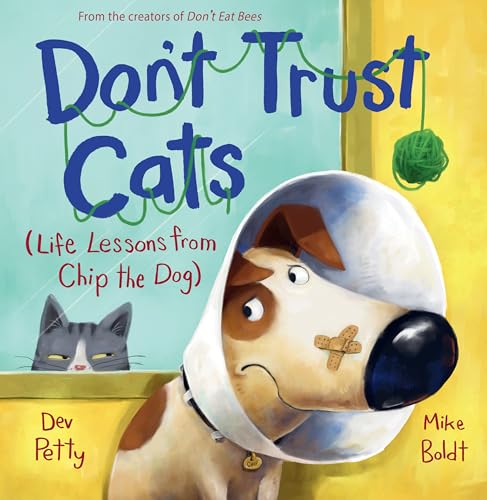 [9781761721212] Don't Trust Cats (Life Lessons from Chip the Dog)