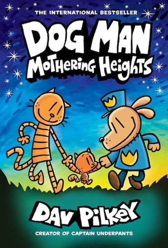 [9781338680454] Dog Man: Mothering Heights