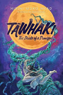 [9781775506577] Tawhaki: The Deeds of a Demigod (TƒÅwhaki)
