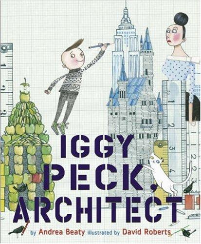 [9780810911062] Iggy Peck, Architect: A Picture Book