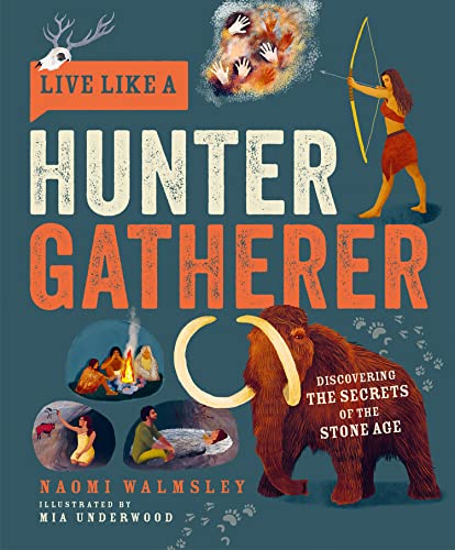 [9781787081208] Live Like a Hunter Gatherer