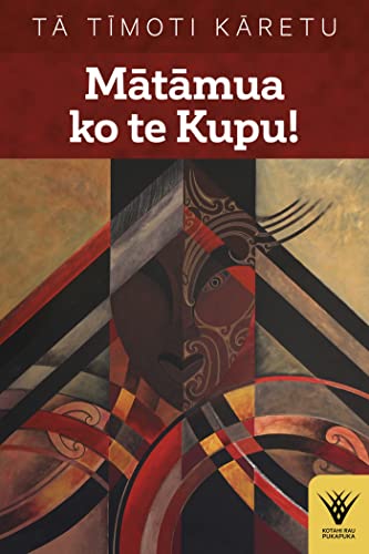 [9781869409418] Mātāmua ko te Kupu! - Kotahi Rau Pukapuka #1