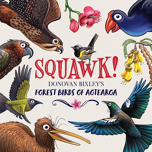 [9781869714567] Squawk!: Donovan Bixley's Forest Birds of Aotearoa