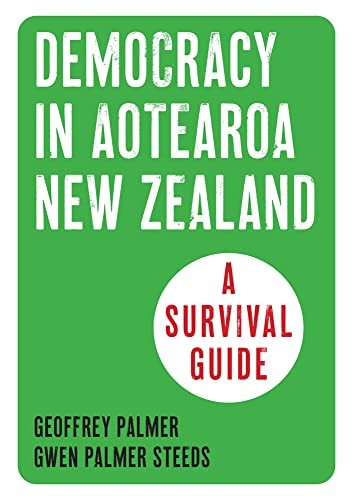 [9781776920167] Democracy in Aotearoa New Zealand: A Survival Guide