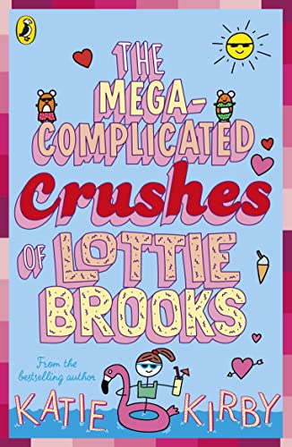 [9780241562031] The Mega-Complicated Crushes of Lottie Brooks (#3 Lottie Brooks)