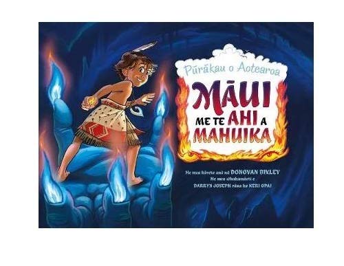 [9781988516943] Maui me te Ahi a Mahuika (#3 Purakau o Aotearoa)