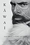[9781776890309] Kawai: For Such a Time As This (#1 KƒÅwai)
