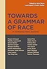 [9781990046636] Towards a Grammar of Race In Aotearoa New Zealand