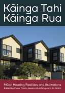 [9781990046735] Kainga Tahi, Kainga Rua: Maori Housing Realities and Aspirations