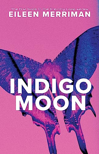 [9780143778653] Indigo Moon (#1 Eternity Loop)