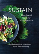 [9781776890347] Sustain: Plant Based Food for Active People