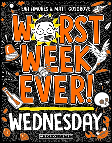 [9781760979058] Worst Week Ever! Wednesday