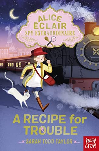 [9781839940958] A Recipe for Trouble (#1 Alice Eclair, Spy Extraordinaire!)