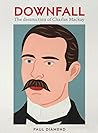 [9781991016188] Downfall - The Destruction of Charles Mackay