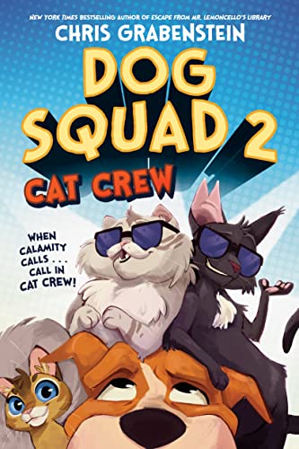 [9780593644874] Dog Squad 2 - Cat Crew