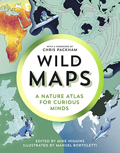 [9781783787104] Wild Maps: A Nature Atlas for Curious Minds