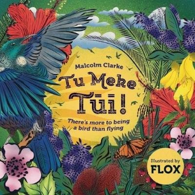[9780473402891] Tu Meke Tui: There's more to being a bird than flying