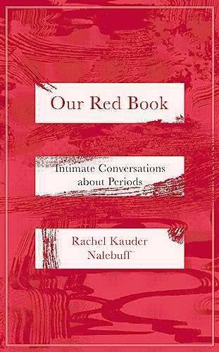 [9780349015002] Our Red Book: Intimate Conversations about Periods