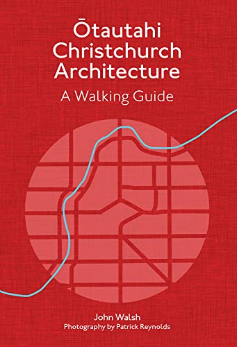 [9781991016386] Christchurch Architecture - Revised Edition : A Walking Guide