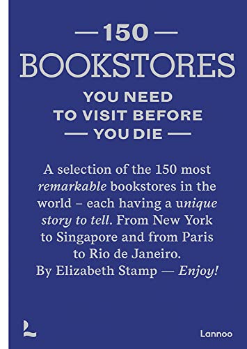 [9789401489355] 150 Bookstores You Need to Visit Before You Die