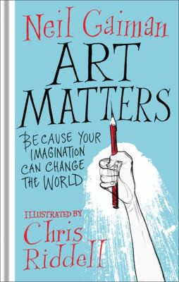 [9781472260109] Art Matters: Because Your Imagination Can Change the World (PB)