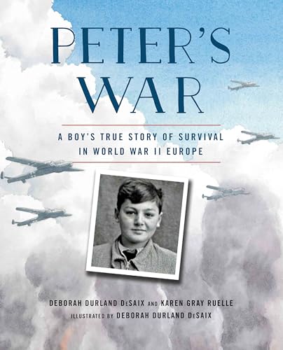 [9780823451203] Peter's War: A Boy's True Story of Survival in World War II Europe