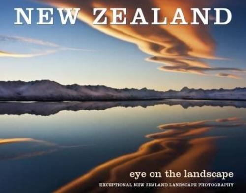 [9781877517365] New Zealand: Eye on the Landscape