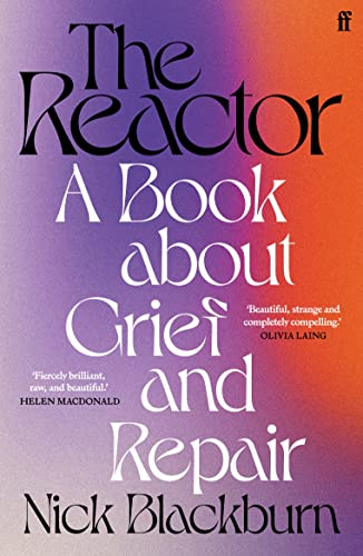 [9780571367757] The Reactor - A Book About Grief And Repair